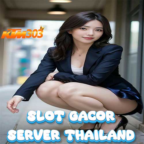 KTM303 : Link Situs Slot Gacor Server Thailand Terbaru 2024 Hari Ini